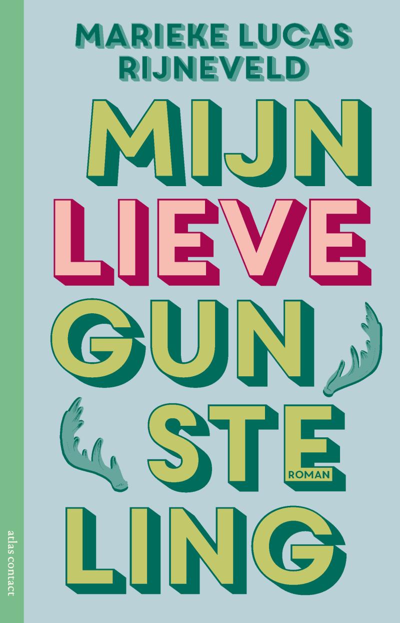 ‍Mijn lieve gunsteling | Marieke Lucas Rijneveld