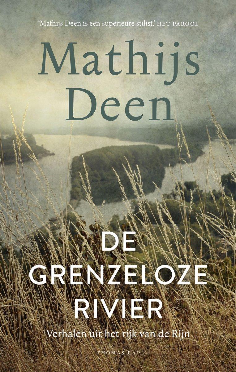 'De grenzeloze rivier' - Mathijs Deen (Thomas Rap)